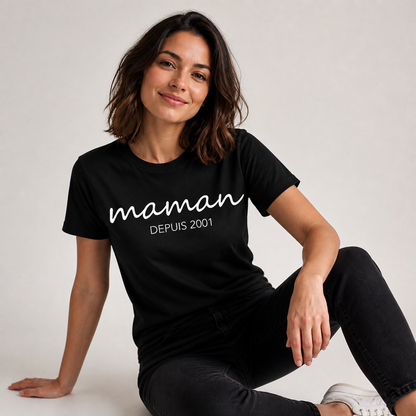 T-shirt "MAMAN DEPUIS [année]"